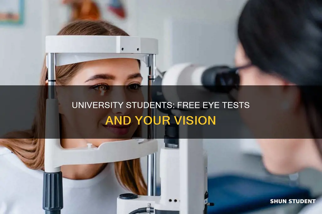 are eye tests free for university students