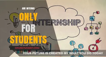 Internships: Only Students Need Apply?