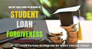 Student Loan Forgiveness: Will Your Taxes Rise as a Result?