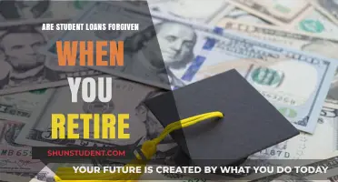 Retirement and Student Loans: Are Debts Forgiven When You Retire?