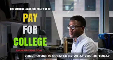 Student Loans: Best Option to Fund College?