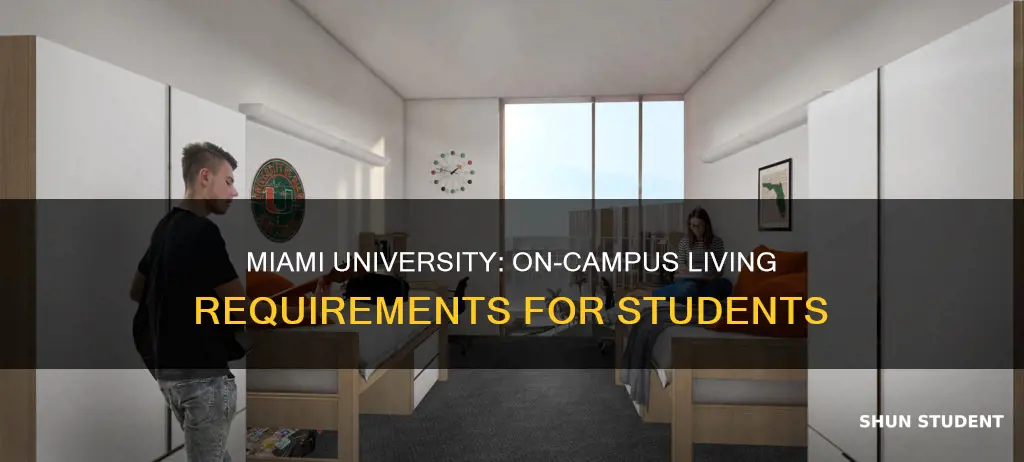 are students required to live on campus at miami university