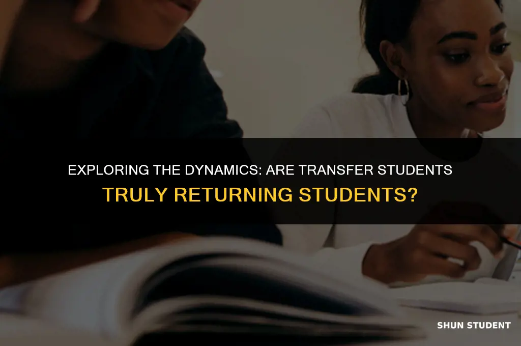 are transfer students returning students