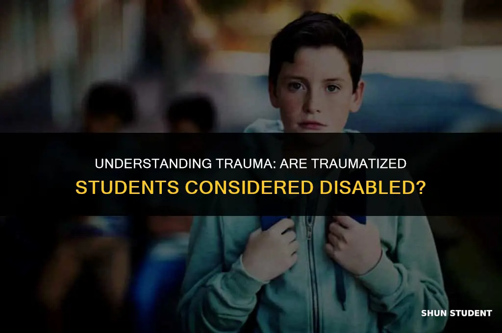 are traumatized students disabled