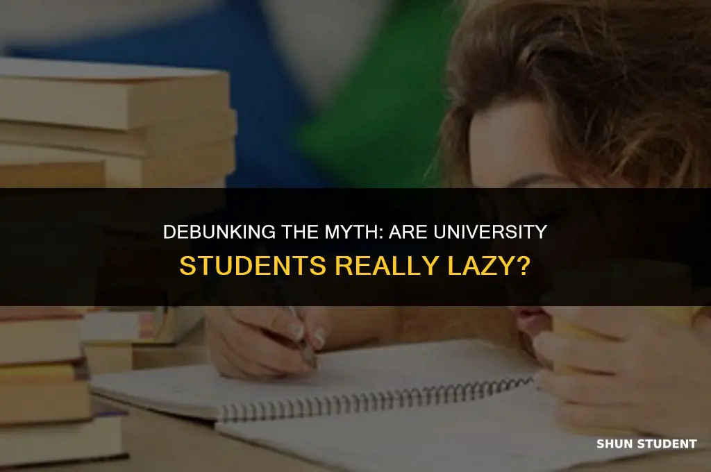 are uni students lazy
