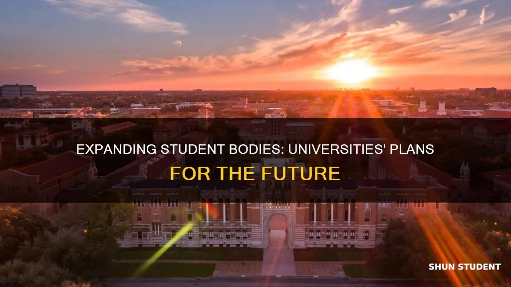 are universities expanding their student bodies