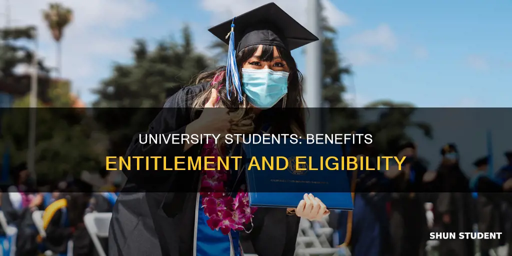 are university students entitled to benefits