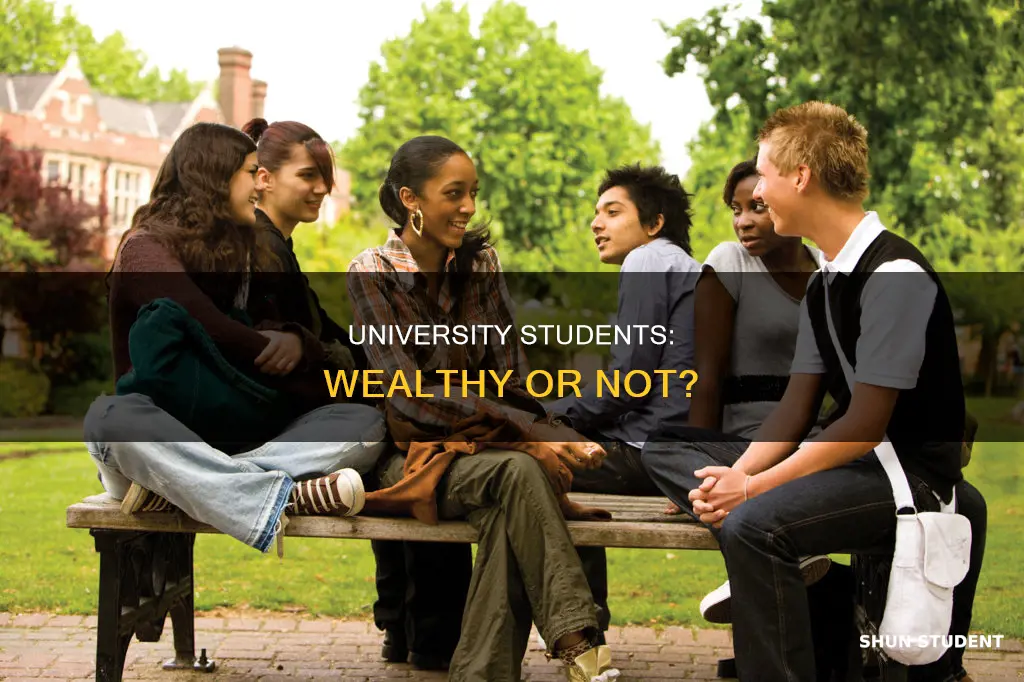 are university students wealthy