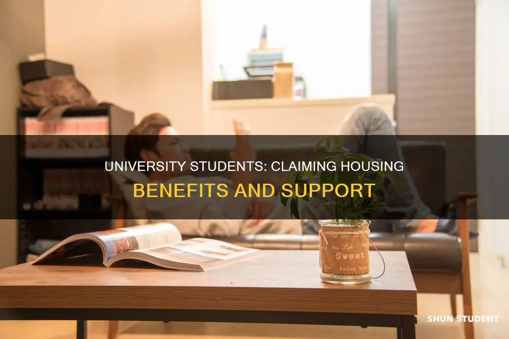 can a full time university student claim housing benefit