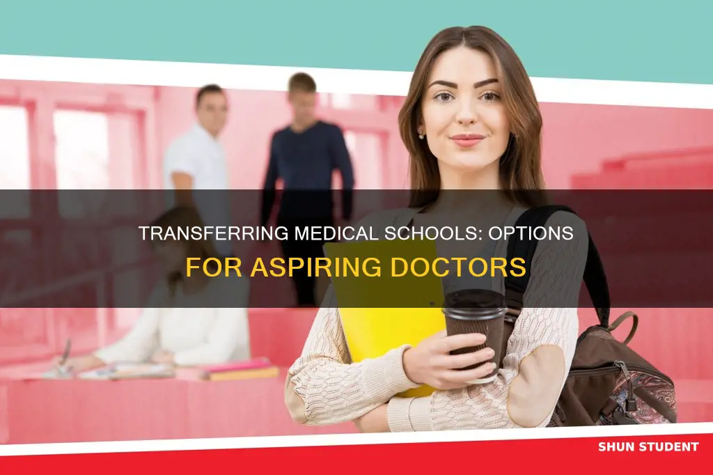 can a medical student transfer to another university