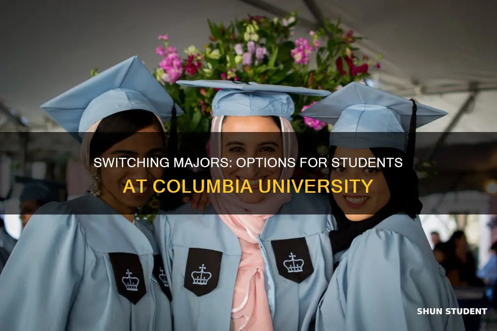 can a student change a chosen major at columbia university