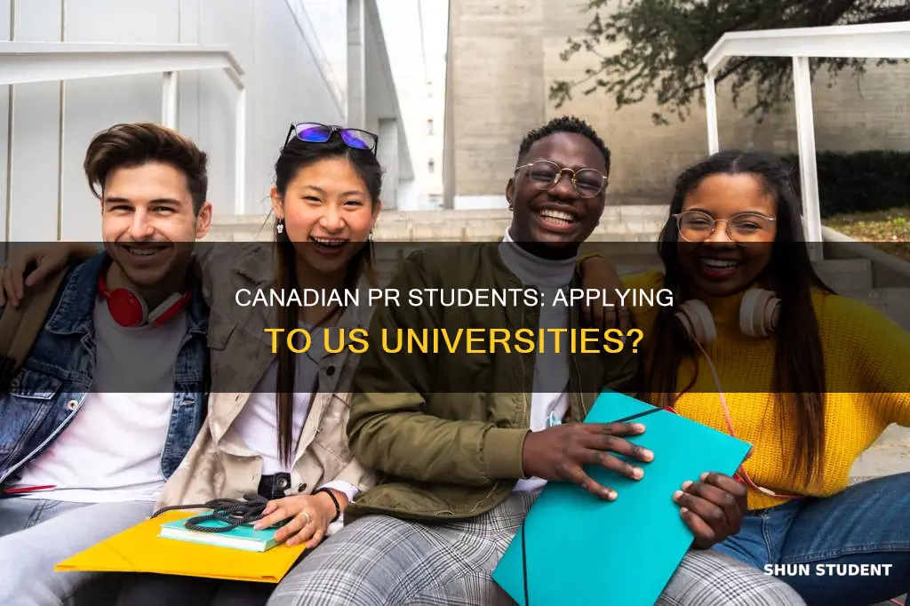 can a student with canada pr apply for us universities