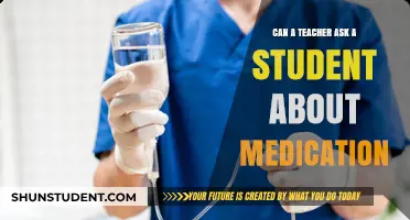 Can Teachers Inquire About Student Medication? Ethical and Legal Boundaries