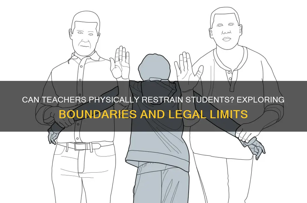 can a teacher grab a student by the arm