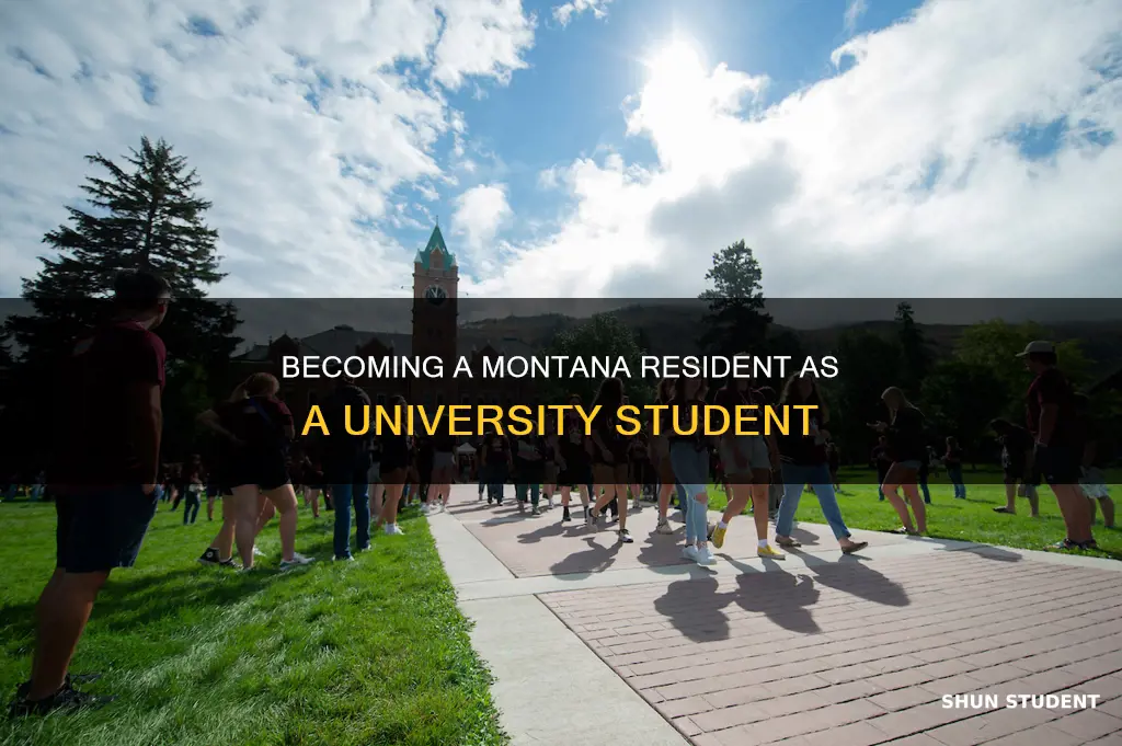 can a university student become a montana resident