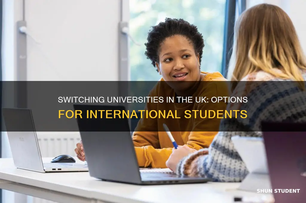 can an international student change university in uk