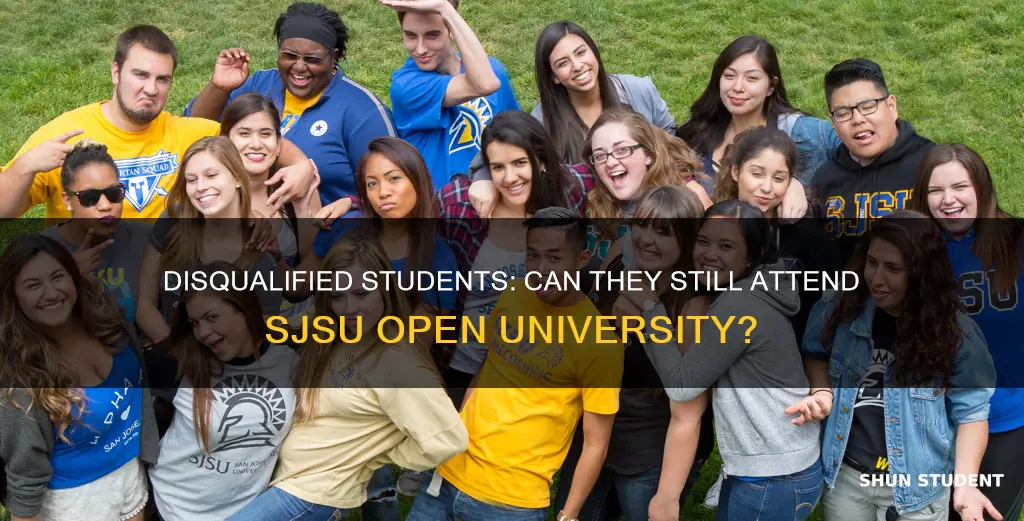 can disqualified students still attend sjsu open university