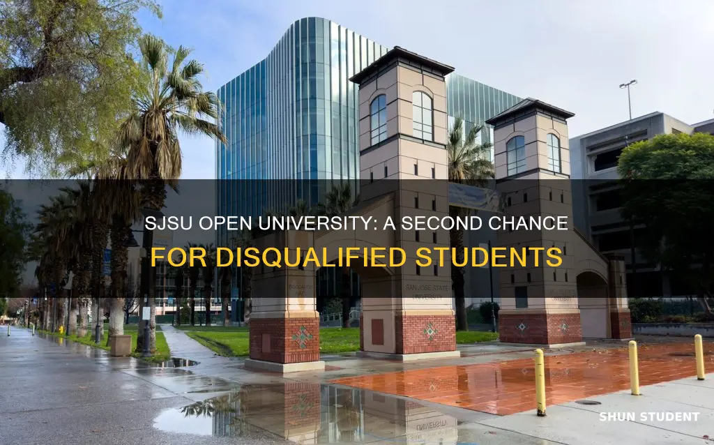 can disqualified students still attend sjsu open university