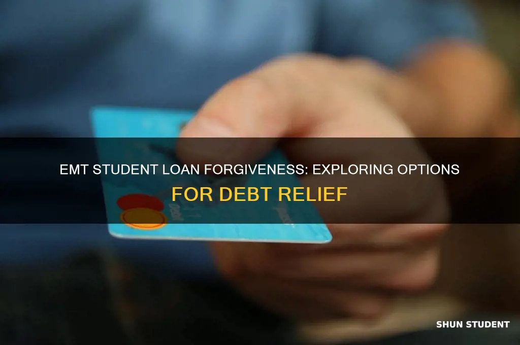 can emts have student loans forgiven