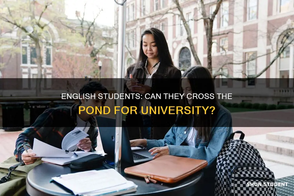 can english students go to university in america