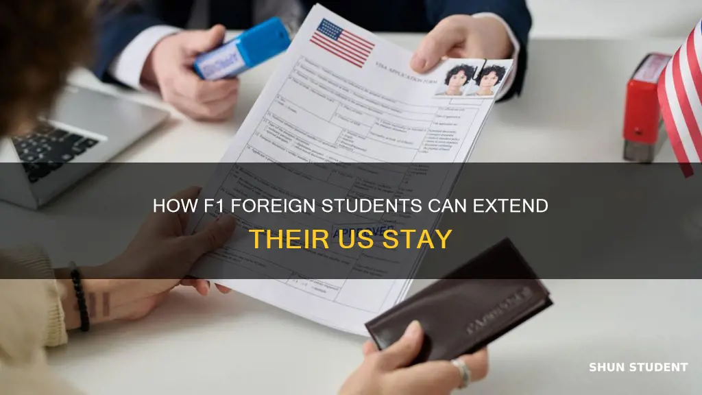 can f1 foreing international students extend their time in us