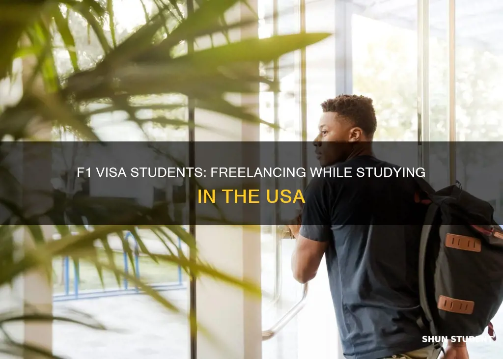 can f1 visa students work freelance usa university