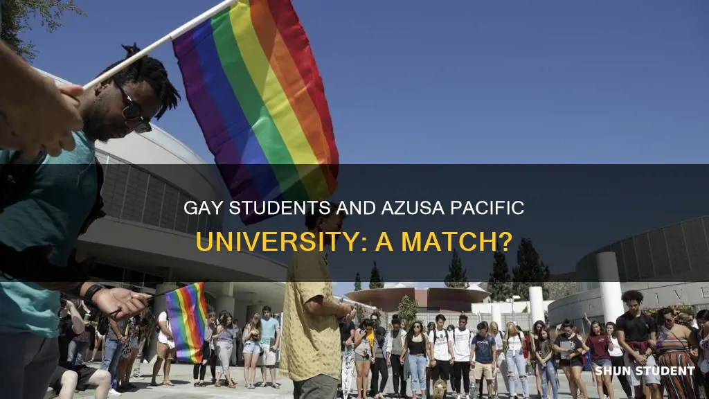 can gay students go to azusa pacific university