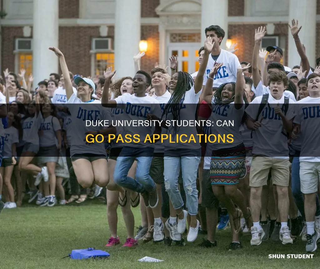 can go pass applies to duke university student