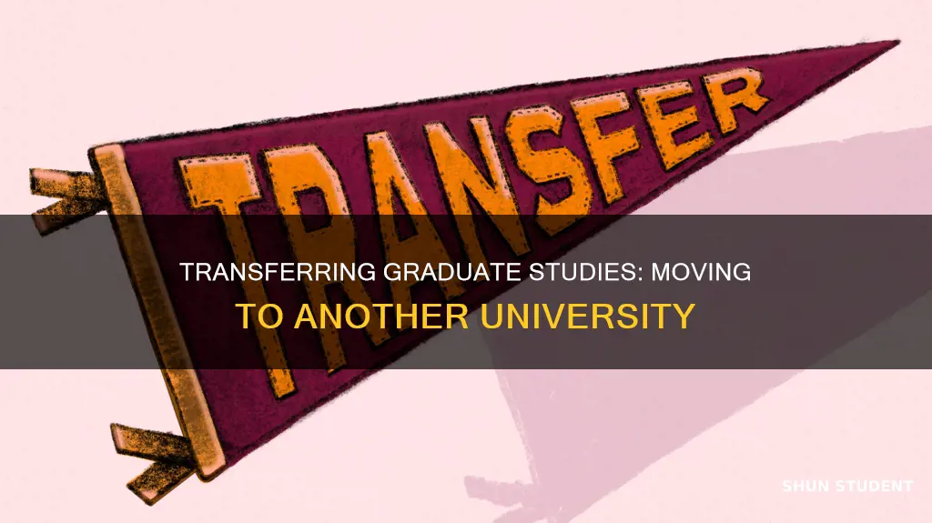 can graduate student transfer to another university