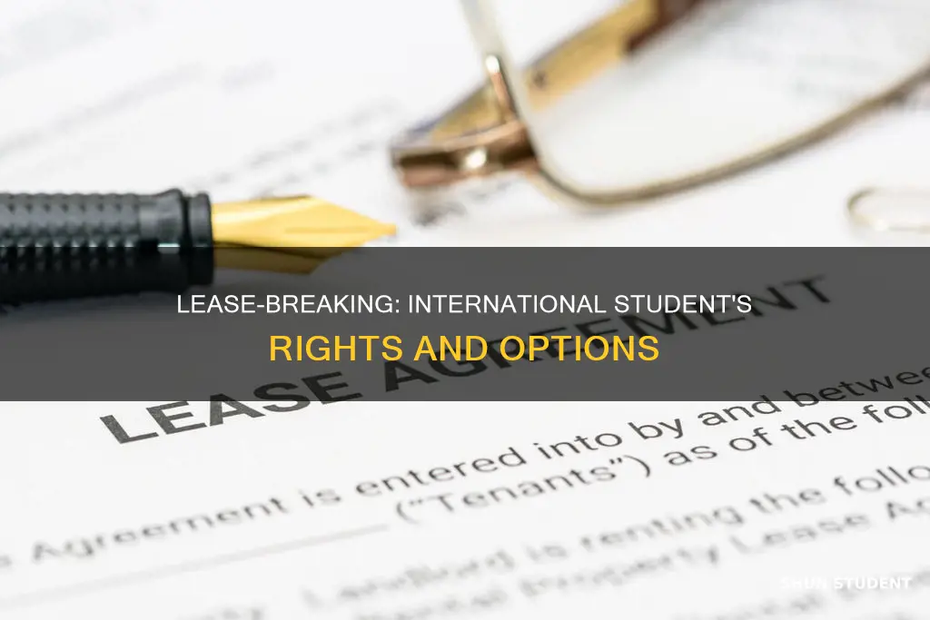 can i break lease agreement as an international student