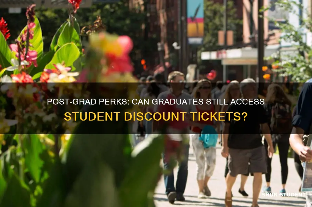 can i buy student discount ticket after graduate
