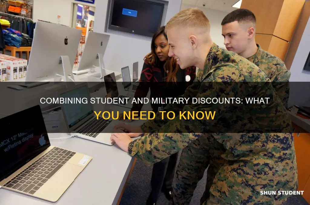 can i combine a student discount wit a military discount
