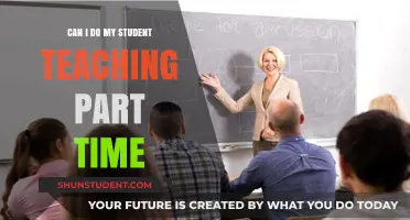 Balancing Student Teaching Part-Time: Is It Possible and Practical?
