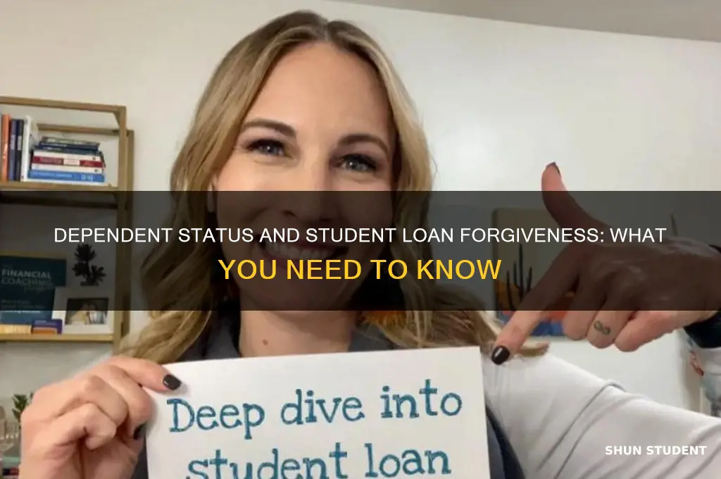 can i file for student loan forgiveness as a dependent