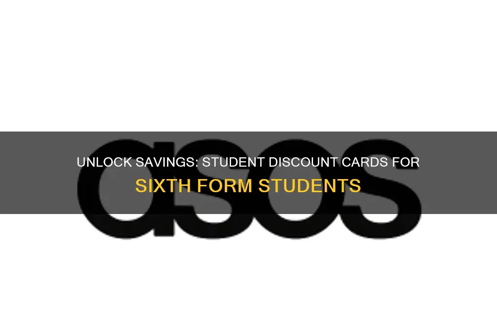 can i get a student discount card in sixth form