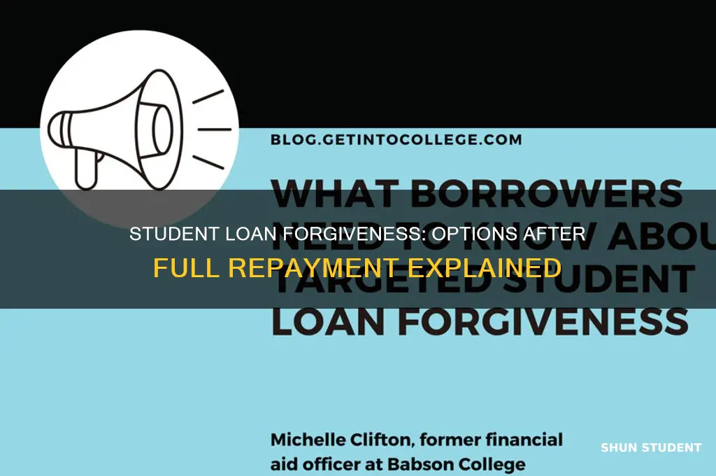 can i get student loan forgiveness if i already paid