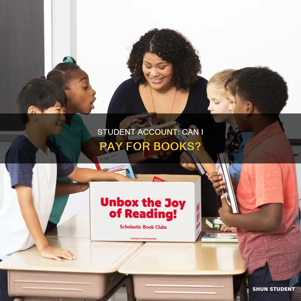 can i pay for my books with my student account