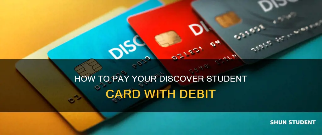 can i pay my student discover card with debit