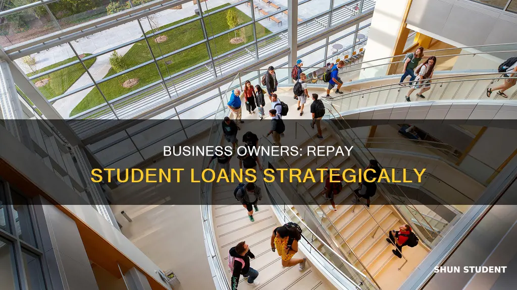 can i pay my student loans through my business