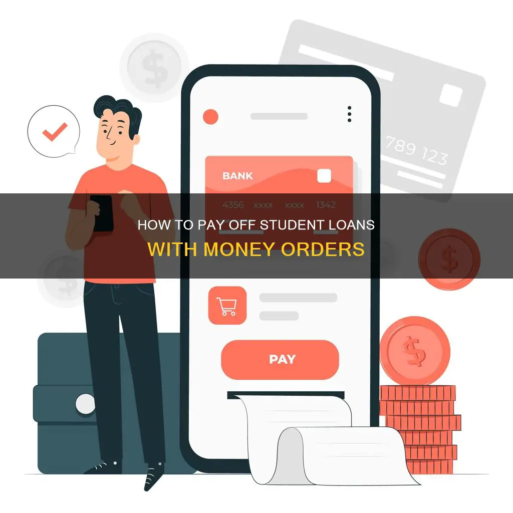 can i pay my student loans with a money order