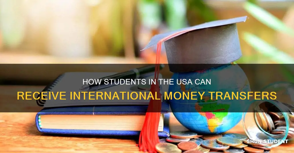 can i receive international money transfer student usa