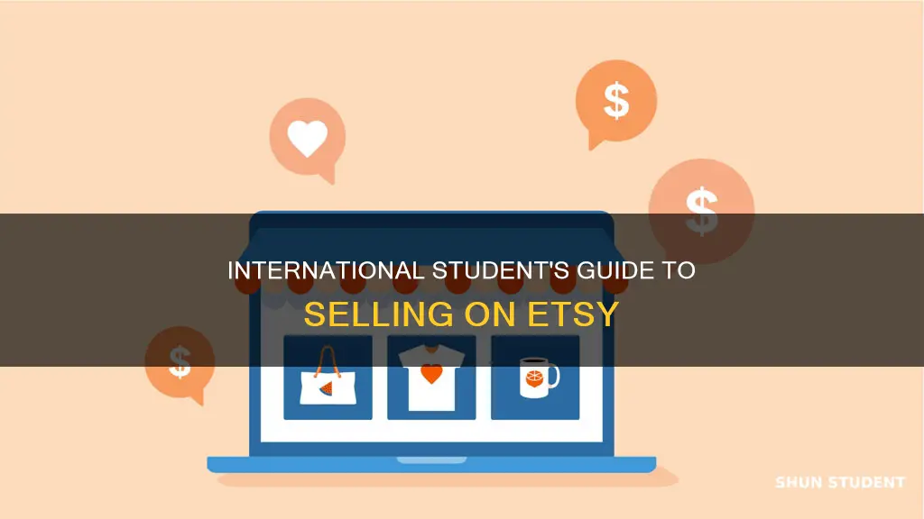 can i sell on etsy as an international student
