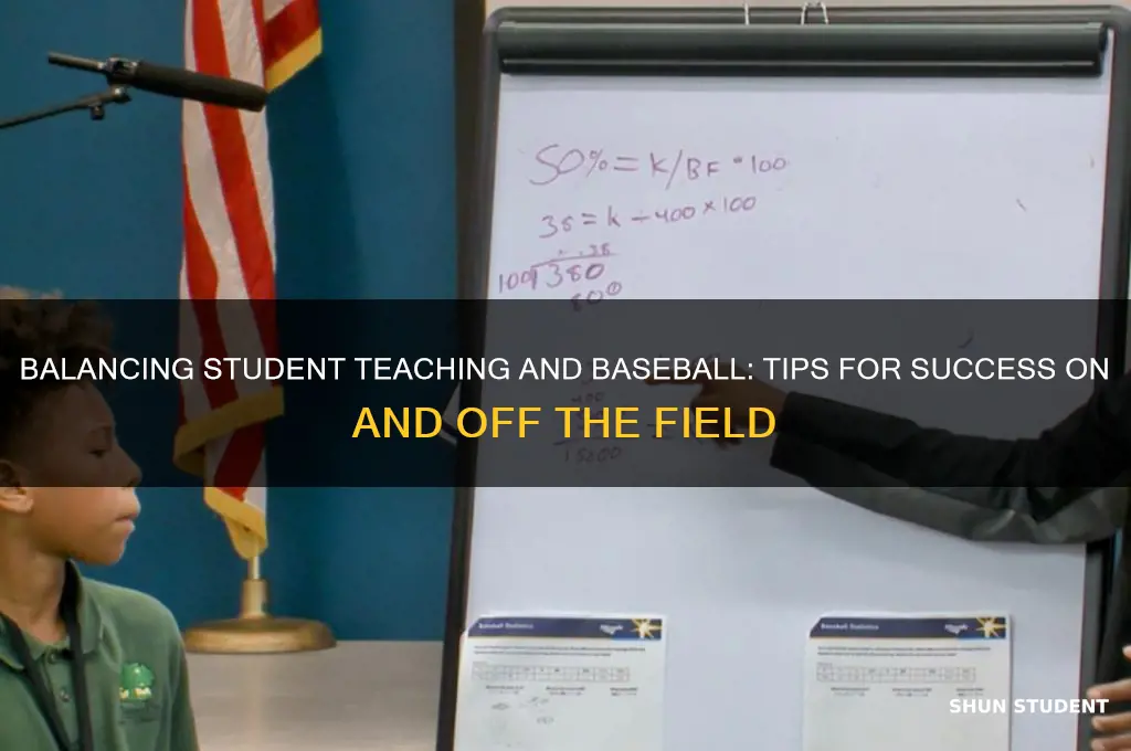 can i student teach and play baseball