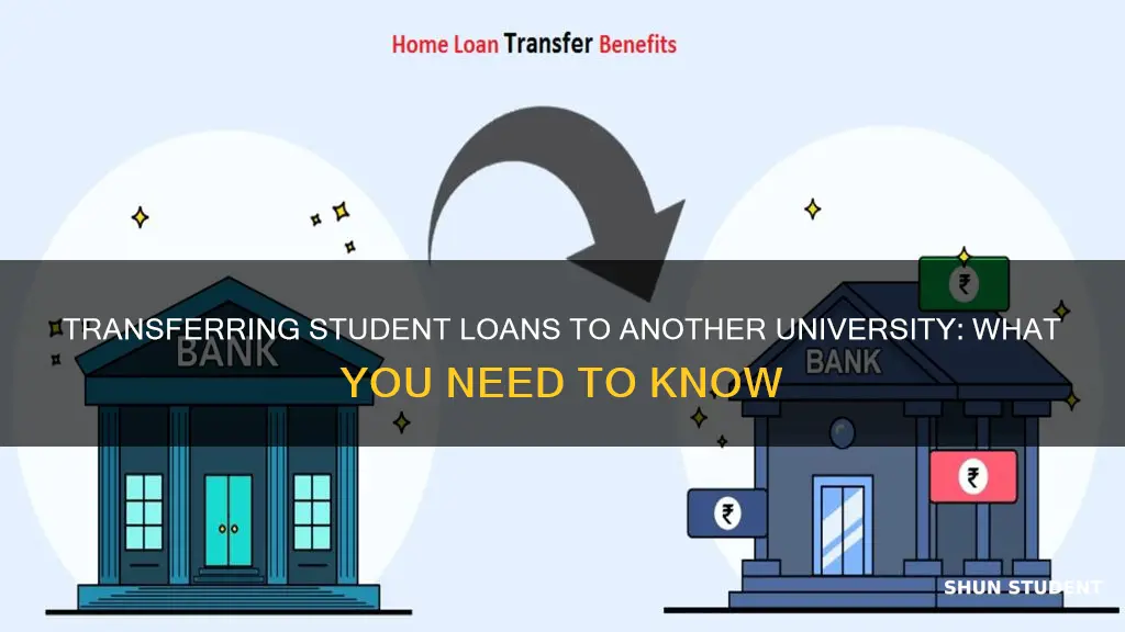 can i transfer my student loan to another university