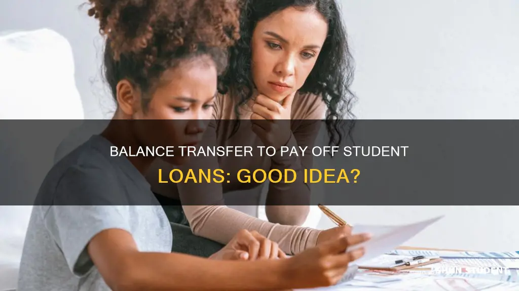 can i use a balance transfer to pay student loan