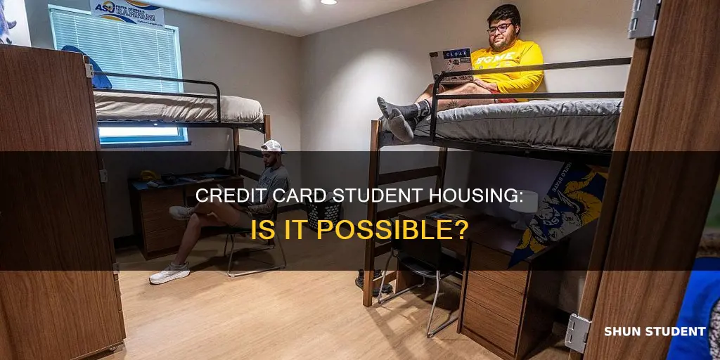 can i use my creditcard to pay for student housing