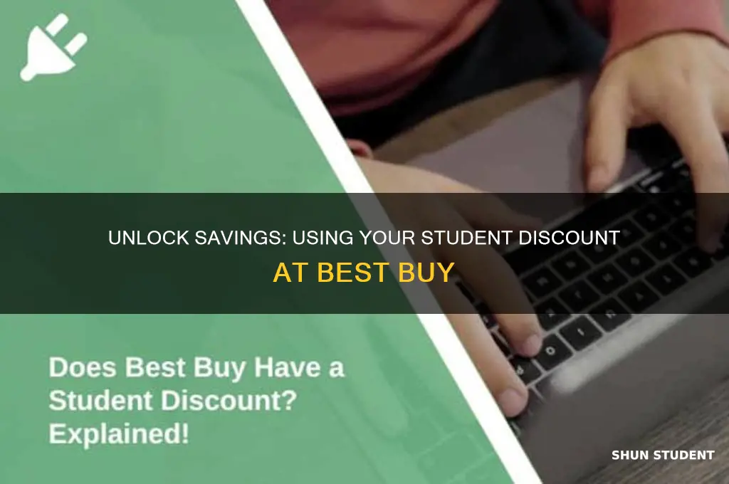 can i use my student discount at best buy