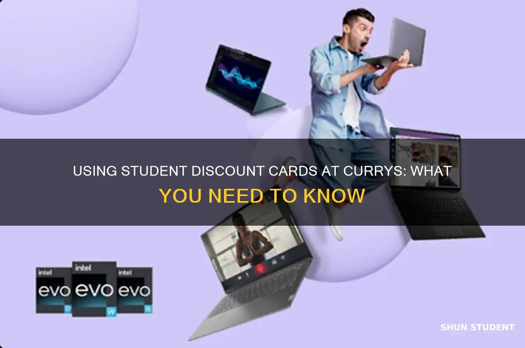 can i use my student discount card at currys