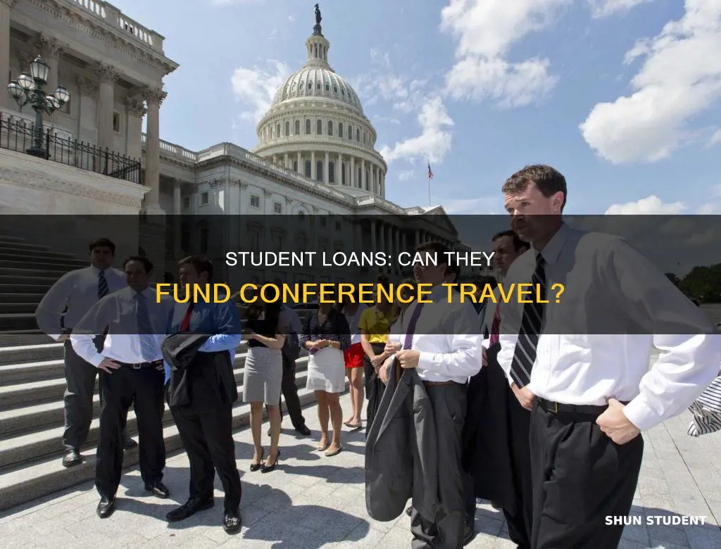 can i use my student loans to pay conference travel
