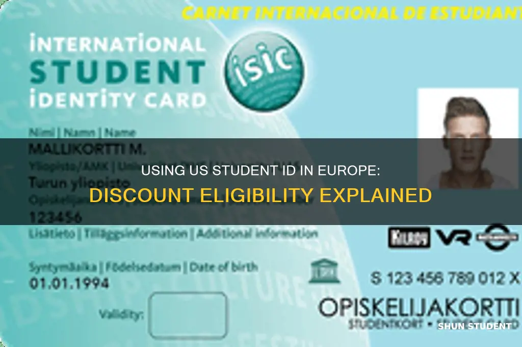 can i use us student id in europe for discount